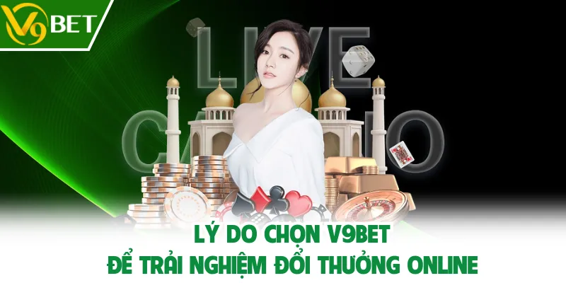 Lý do chọn V9BET